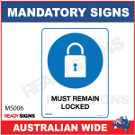 MANDATORY SIGN - MS006 - MUST BE LOCKED
